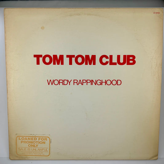 Tom Tom Club - Wordy Rappinghood PROMO 12" Single